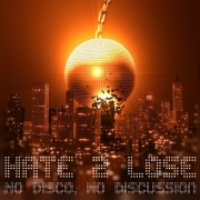 Review: Hate2Lose - No Disco, No Discussion